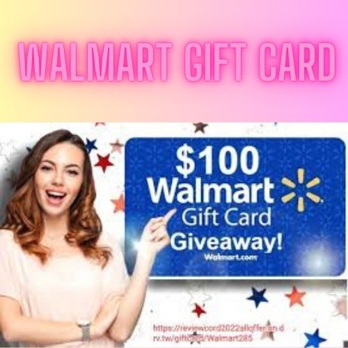Easy To Earn Walmart Gift Card 2023